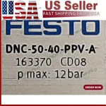 New DNC-50-40-PPV-A Festo 163370 Standard Pneumatic Cylinder 12 Barfast Shipping. Fixed Price $182.52.