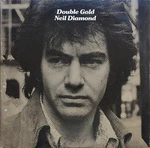 Neil Diamond - Double Gold 2XLP, Comp, Gat Very Good Plus (vg+). Fixed Price $5.00.