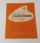 Industrial Fluid Power, Vol. 1: Basic - Paperback, By Charles S. Hedges; Good. Fixed Price $24.99.
