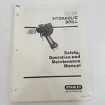 Stanley DL08 Hydraulic Drill Operation Safety Maintenance Manual Book Train Rail. Fixed Price $12.49.