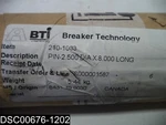 210-1033 Bti Breaker Technology Pin 2-1/2" Diam Long 7/8" Hole. Fixed Price $50.99.