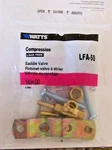 Watts LFA-50 Lead Free Compression Saddle Valve 1/4-INCH Od. Fixed Price $12.95.