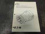 Eaton 74111 & 74118 Fixed Axial Piston Motor Repair Information Manual 7-139. Fixed Price $25.00.