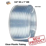 Clear Plastic Tubing Flexible 3/4" Inside Dia 1" Outside 100 Feet Roll. Fixed Price $101.58.