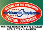 National Hot Rod Association 1973 World Champion Vintage Original Decal Sticker. Fixed Price $9.43.